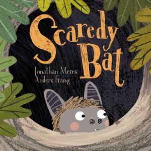 Scaredy Bat Jonathan Meres